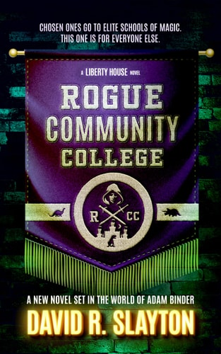 Rogue Community College (Liberty House #1)