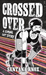 Crossed Over: A Coming Out Story