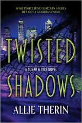 Twisted Shadows (Sugar & Vice #2)
