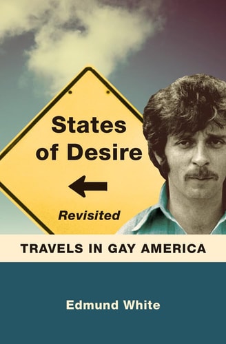 States of Desire Revisited: Travels in Gay America