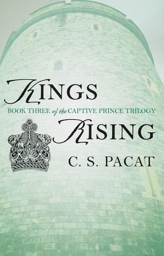 Kings Rising (Captive Prince Trilogy #3)
