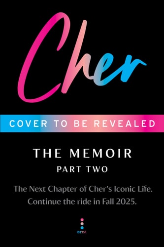 Cher: The Memoir Part 2
