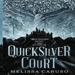 The Quicksilver Court (Rooks and Ruin #2)