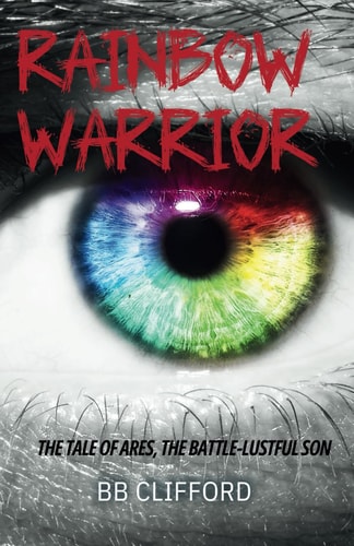 Rainbow Warrior: The Tale of Ares, The Battle-Lustful Son