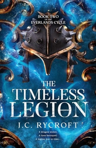 The Timeless Legion (The Everlands Cycle #2)