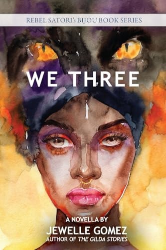 We Three: A Novella