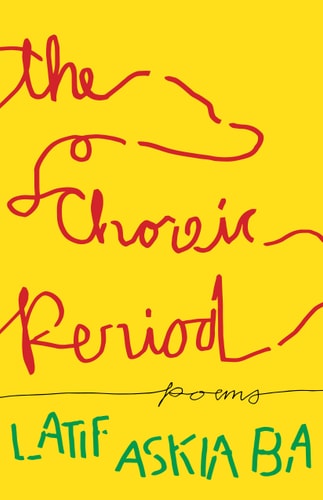 The Choreic Period: Poems (Multiverse)