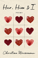Her, Him & I: Poems