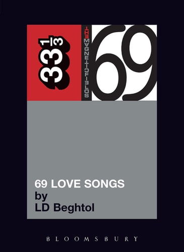 The Magnetic Fields' 69 Love Songs (33 1/3)