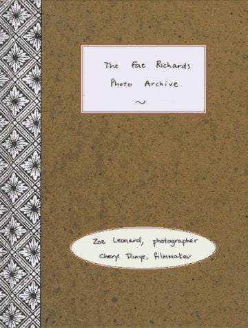 The Fae Richards Photo Archive: Zoe Leonard & Cheryl Dunye