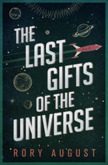 The Last Gifts of the Universe