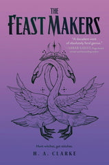 The Feast Makers (The Scapegracers #3)