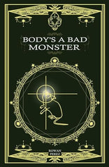 Body's a Bad Monster