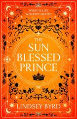 The Sun Blessed Prince (A Tale of Two Crowns Duology #1)