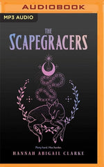 The Scapegracers (The Scapegracers #1)