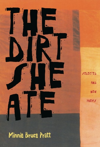 The Dirt She Ate: Selected and New Poems
