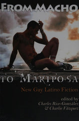 From Macho to Mariposa: New Gay Latino Fiction