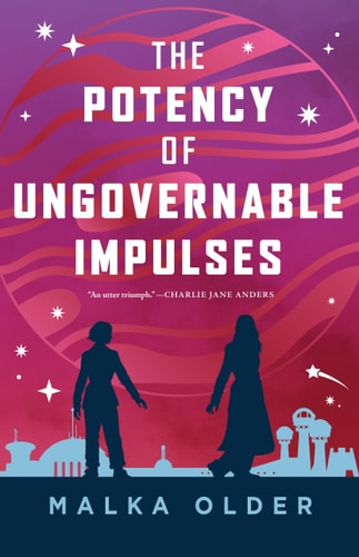 The Potency of Ungovernable Impulses (Investigations of Mossa and Pleiti #3)