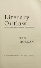 Literary Outlaw: The Life and Times of William S. Burroughs