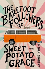 The Barefoot Followers of Sweet Potato Grace