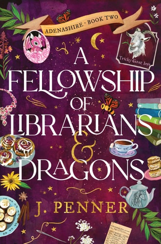 A Fellowship of Librarians & Dragons (Adenashire #2)