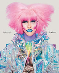 Martin Schoeller: Drag Queens