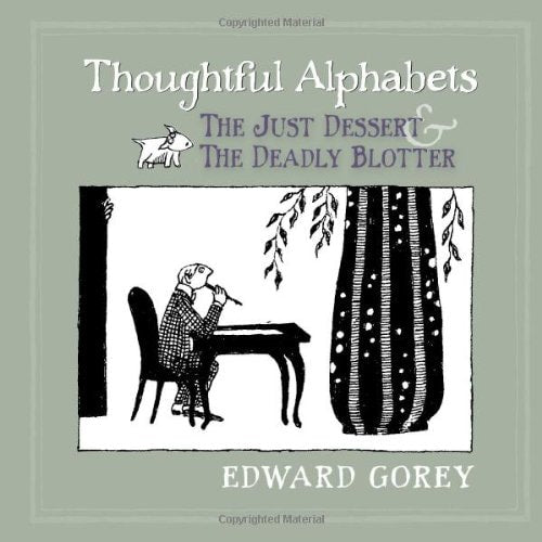 Thoughtful Alphabets: The Just Dessert and the Deadly Blotter