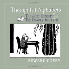 Thoughtful Alphabets: The Just Dessert and the Deadly Blotter