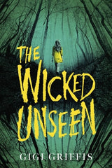 The Wicked Unseen
