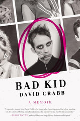 Bad Kid: A Witty Journey Through Gay Identity, Goth Subculture, and the Trials of Growing Up in the 80s (P.S. (Paperback)) cover image
