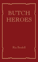 Butch Heroes (Mit Press) cover image