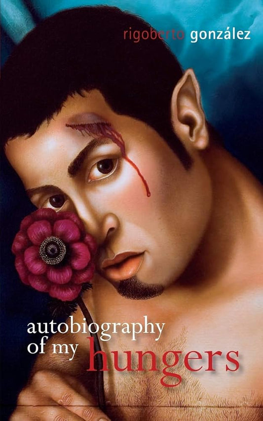 Autobiography of My Hungers (Living Out: Gay and Lesbian Autobiog) cover image