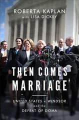 Then Comes Marriage: and the Defeat of DOMA cover image