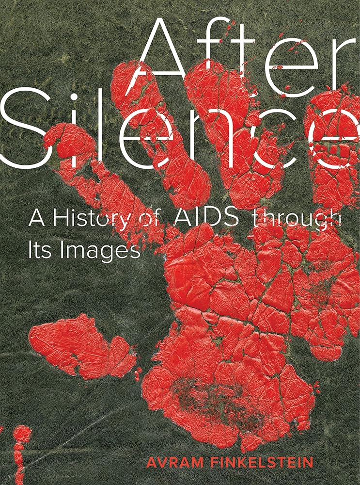 After Silence: A History of AIDS through Its Images cover image