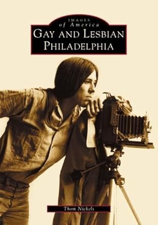Gay and Lesbian Philadelphia (PA) (Images of America) cover image