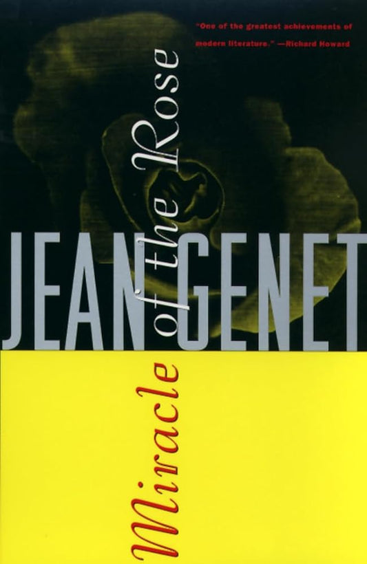 Miracle of the Rose (Genet, Jean) cover image