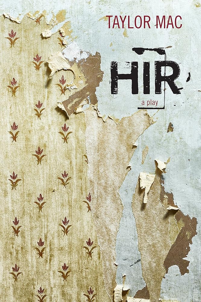 Hir: A Play cover image