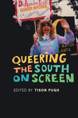 Queering the South on Screen cover image