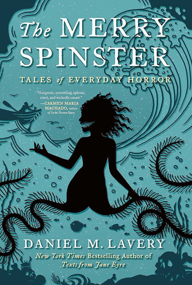 The Merry Spinster: Tales of Everyday Horror cover image