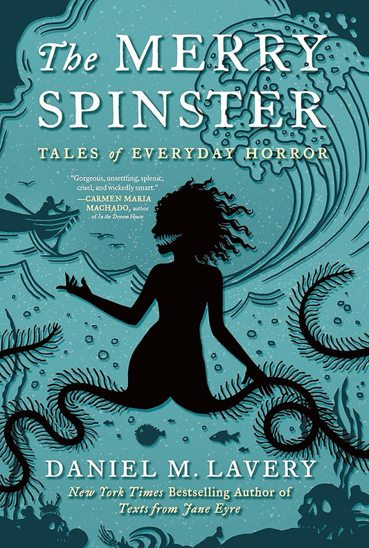 The Merry Spinster: Tales of Everyday Horror cover image
