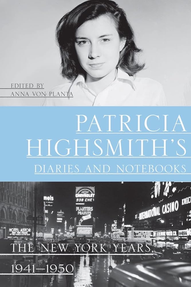 Patricia Highsmith's Diaries and Notebooks: The New York Years, 1941-1950 cover image