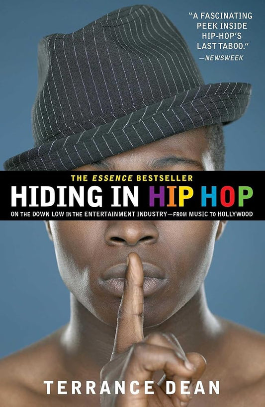 Hiding in Hip Hop: On the Down Low in the Entertainment Industry--from Music to Hollywood cover image