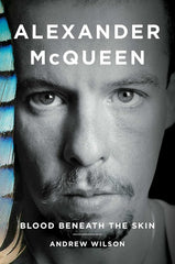 Alexander McQueen: Blood Beneath the Skin cover image