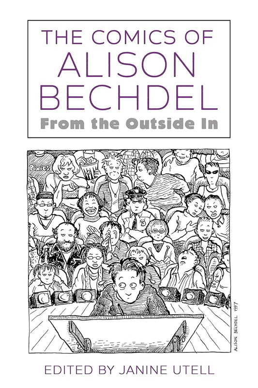 The Comics of Alison Bechdel: From the Outside In (Critical Approaches to Comics Artists Series) cover image
