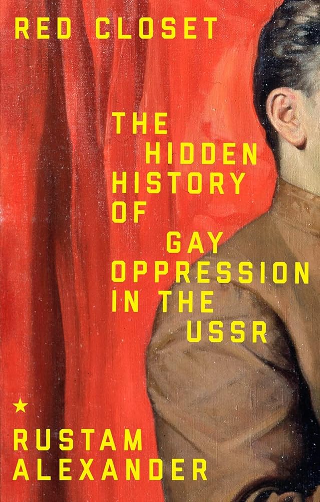 Red closet: The hidden history of gay oppression in the USSR cover image