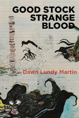 Good Stock Strange Blood (Kingsley Tufts Poetry Award) cover image