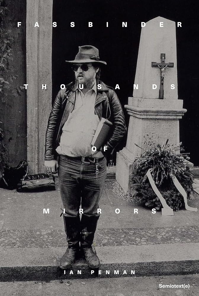 Fassbinder Thousands of Mirrors (Semiotext(e) / Native Agents) cover image