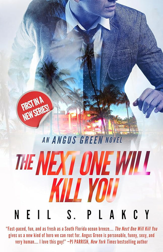 The Next One Will Kill You: An Angus Green Novel (Angus Green Series, 1) cover image