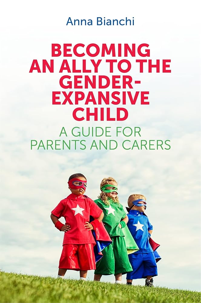 Becoming an Ally to the Gender-Expansive Child cover image