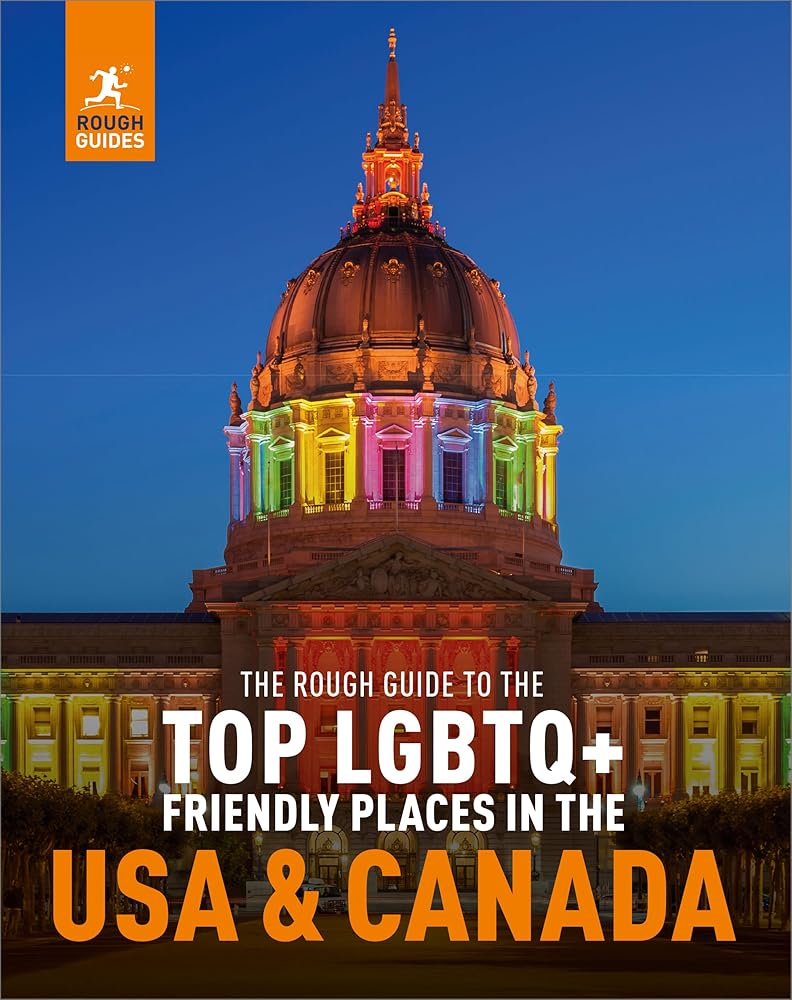 The Rough Guide to the Top LGBTQ+ Friendly Places in the USA & Canada (Inspirational Rough Guides) cover image
